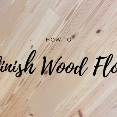 How to Refinish Wood Floors!